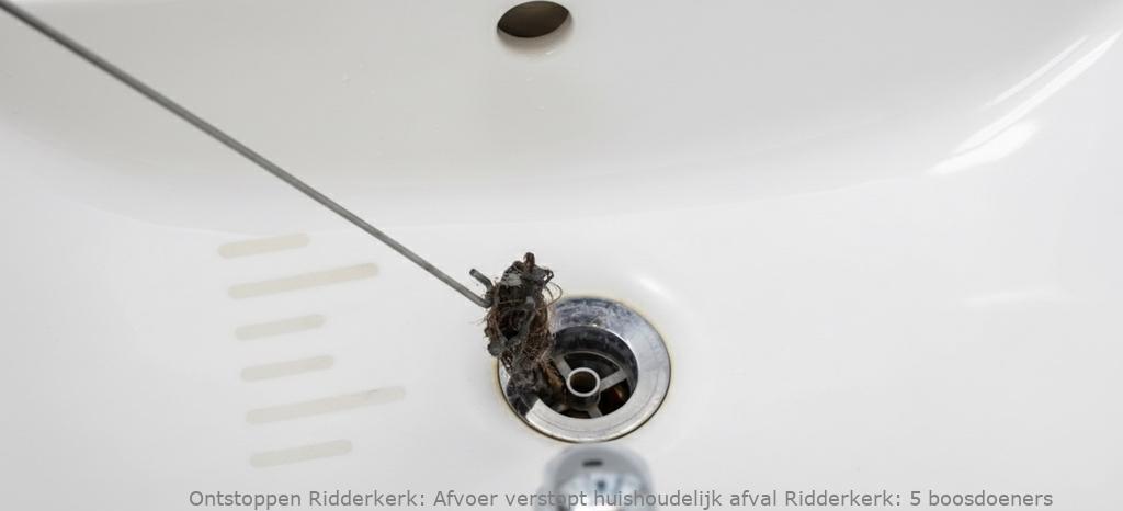 Afvoer verstopt huishoudelijk afval Ridderkerk: 5 boosdoeners